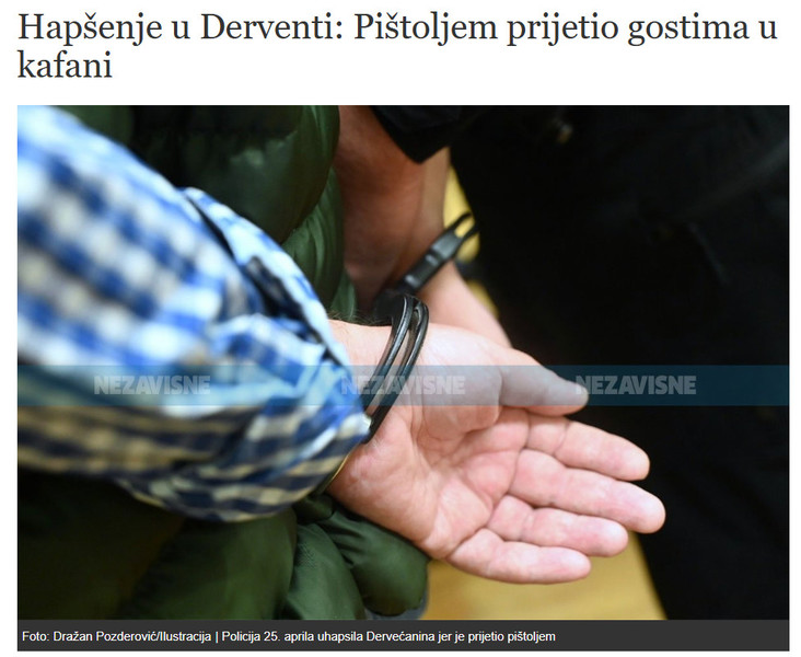 Bosnia-and-Herzegovina-avmp/Hapsenje-u-Derventi-Pistoljem-prijetio-gostima-u-kafani_1