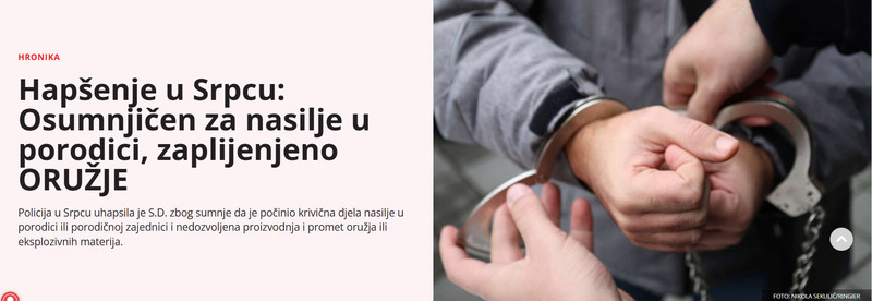 Bosnia-and-Herzegovina-avmp/Hapsenje-u-Srpcu-Osumnjicen-za-nasilje-u-porodici-zaplijenjeno-ORUZJE_1