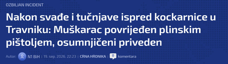 Bosnia-and-Herzegovina-avmp/Nakon-svade-i-tucnjave-ispred-kockarnice-u-Travniku-Muskarac-povrijeden-plinskim-pistoljem-osumnjiceni-priveden_1
