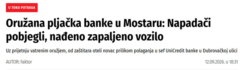 Bosnia-and-Herzegovina-avmp/Oruzana-pljacka-banke-u-Mostaru-Napadaci-pobjegli-nadeno-zapaljeno-vozilo