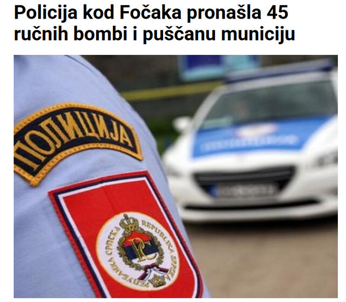 Bosnia-and-Herzegovina-avmp/Policija-kod-Focaka-pronasla-45-rucnih-bombi-i-puscanu-municiju