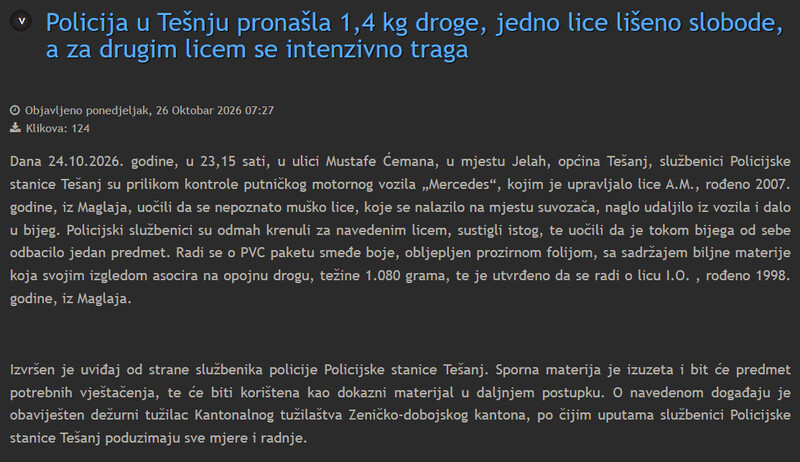 Bosnia-and-Herzegovina-avmp/Policija-u-Tesnju-pronasla-14-kg-droge-jedno-lice-liseno-slobode-a-za-drugim-licem-se-intenzivno-traga_1