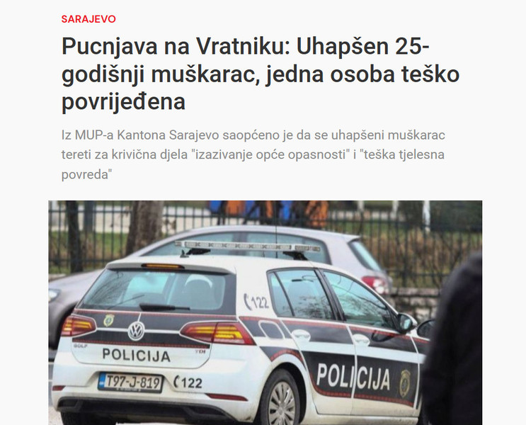 Bosnia-and-Herzegovina-avmp/Pucnjava-na-Vratniku-Uhapsen-25-godisnji-muskarac-jedna-osoba-tesko-povrijedena_1