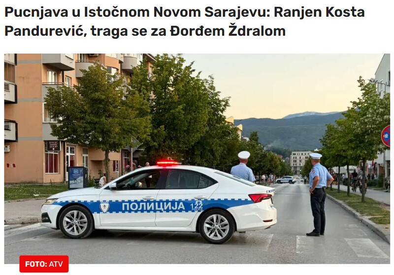 Bosnia-and-Herzegovina-avmp/Pucnjava-u-Istocnom-Novom-Sarajevu-Ranjen-Kosta-Pandurevic-traga-se-za-Dordem-Zdralom_2