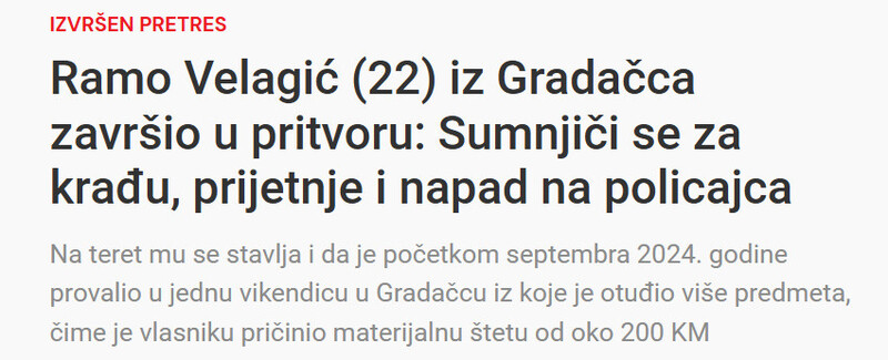Bosnia-and-Herzegovina-avmp/Ramo-Velagic-22-iz-Gradacca-zavrsio-u-pritvoru-Sumnjici-se-za-kradu-prijetnje-i-napad-na-policajca