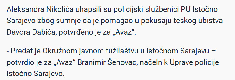 Bosnia-and-Herzegovina-avmp/Uhapsen-Aleksandar-Nikolic-zbog-sumnje-da-je-pomagao-u-pokusaju-teskog-ubistva-Davora-Dabica_1