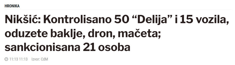 Montenegro-avmp/Niksic-Kontrolisano-50-Delija-i-15-vozila-oduzete-baklje-dron-maceta-sankcionisana-21-osoba