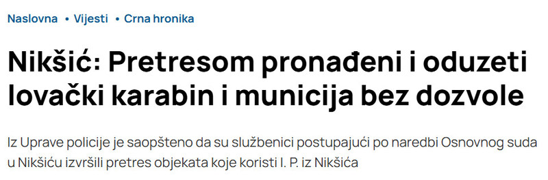 Montenegro-avmp/Niksic-Pretresom-pronadeni-i-oduzeti-lovacki-karabin-i-municija-bez-dozvole