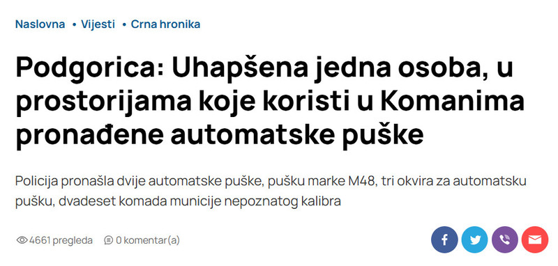 Montenegro-avmp/Podgorica-Uhapsena-jedna-osoba-u-prostorijama-koje-koristi-u-Komanima-pronadene-automatske-puske