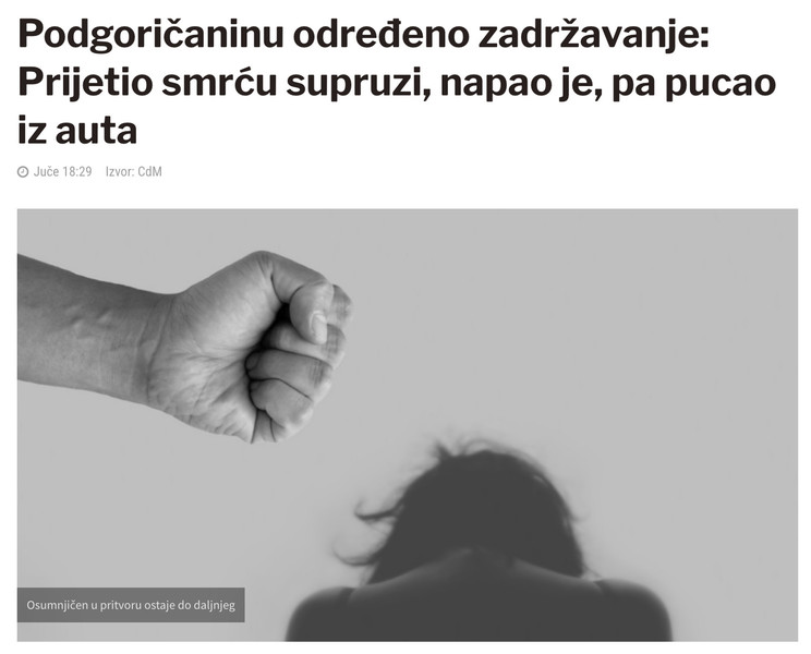 Montenegro-avmp/Podgoricaninu-odredeno-zadrzavanje_-Prijetio-smrcu-supruzi-napao-je-pa-puc