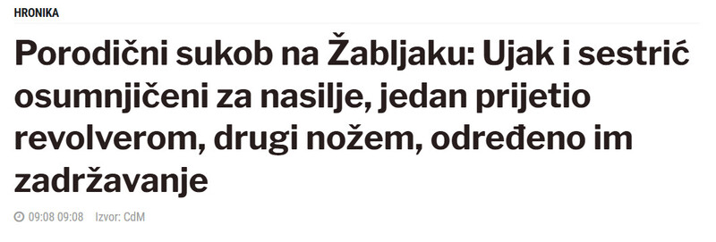 Montenegro-avmp/Porodicni-sukob-na-Zabljaku-Ujak-i-sestric-osumnjiceni-za-nasilje-jedan-prijetio-revolverom-drugi-nozem-odredeno-im-zadrzavanje