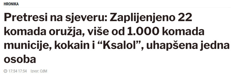Montenegro-avmp/Pretresi-na-sjeveru-Zaplijenjeno-22-komada-oruzja-vise-od-1.000-komada-municije-kokain-i-Ksalol-uhapsena-jedna-osoba