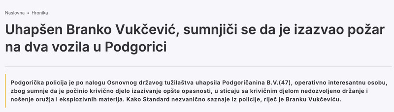 Montenegro-avmp/Uhapsen-Branko-Vukcevic-sumnjici-se-da-je-izazvao-pozar-na-dva-vozila-u-Po