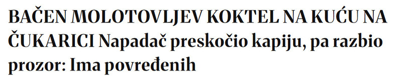 Serbia-avmp/BACEN-MOLOTOVLJEV-KOKTEL-NA-KUCU-NA-CUKARICI-Napadac-preskocio-kapiju-pa-razbio-prozor-Ima-povredenih
