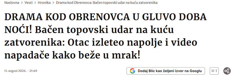 Serbia-avmp/DRAMA-KOD-OBRENOVCA-U-GLUVO-DOBA-NOCI-Bacen-topovski-udar-na-kucu-zatvorenika-Otac-izleteo-napolje-i-video-napadace-kako-beze-u-mrak