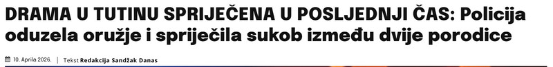 Serbia-avmp/DRAMA-U-TUTINU-SPRIJECENA-U-POSLJEDNJI-CAS-Policija-oduzela-oruzje-i-sprijecila-sukob-izmedu-dvije-porodice