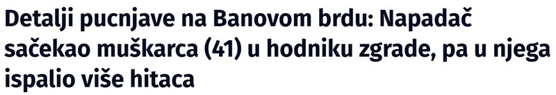 Serbia-avmp/Detalji-pucnjave-na-Banovom-brdu-Napadac-sacekao-muskarca-41-u-hodniku-zgrade-pa-u-njega-ispalio-vise-hitaca_3