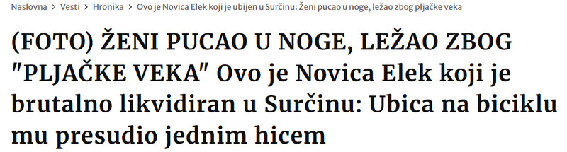 Serbia-avmp/FOTO-ZENI-PUCAO-U-NOGE-LEZAO-ZBOG-PLJACKE-VEKA-Ovo-je-Novica-Elek-koji-je-brutalno-likvidiran-u-Surcinu-Ubica-na-biciklu-mu-presudio-jednim-hicem