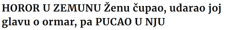 Serbia-avmp/HOROR-U-ZEMUNU-Zenu-cupao-udarao-joj-glavu-o-ormar-pa-PUCAO-U-NJU
