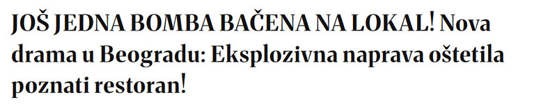Serbia-avmp/JOS-JEDNA-BOMBA-BACENA-NA-LOKAL-Nova-drama-u-Beogradu-Eksplozivna-naprava-ostetila-poznati-restoran