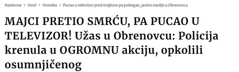 Serbia-avmp/MAJCI-PRETIO-SMRCU-PA-PUCAO-U-TELEVIZOR-Uzas-u-Obrenovcu-Policija-krenula-u-OGROMNU-akciju-opkolili-osumnjicenog