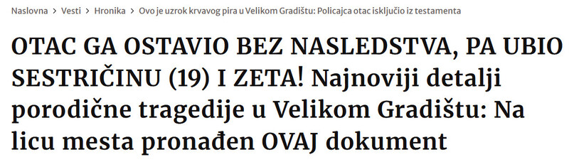 Serbia-avmp/OTAC-GA-OSTAVIO-BEZ-NASLEDSTVA-PA-UBIO-SESTRICINU-19-I-ZETA-Najnoviji-detalji-porodicne-tragedije-u-Velikom-Gradistu-Na-licu-mesta-pronaden-OVAJ-dokument