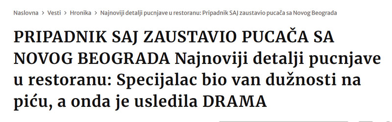 Serbia-avmp/PRIPADNIK-SAJ-ZAUSTAVIO-PUCACA-SA-NOVOG-BEOGRADA-Najnoviji-detalji-pucnjave-u-restoranu-Specijalac-bio-van-duznosti-na-picu-a-onda-je-usledila-DRAMA