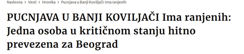 Serbia-avmp/PUCNJAVA-U-BANJI-KOVILJACI-Ima-ranjenih-Jedna-osoba-u-kriticnom-stanju-hitno-prevezena-za-Beograd