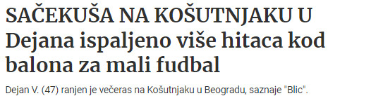 Serbia-avmp/Sacekusa-na-Kosutnjaku-u-Dejana-ispaljeno-vise-hitaca