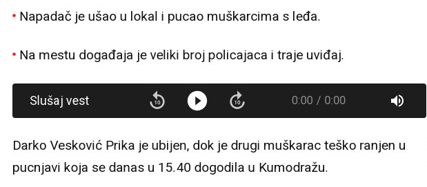Serbia-avmp/U-KUMODRAZU-UBIJEN-DARKO-VESKOVIC-PRIKA-Novi-detalji-zlocina-u-kaficu-Napadac-pucao-u-dvojicu-muskaraca-jedan-prebacen-na-VMA
