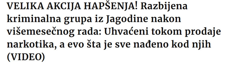 Serbia-avmp/VELIKA-AKCIJA-HAPSENJA-Razbijena-kriminalna-grupa-iz-Jagodine-nakon-visemesecnog-rada-Uhvaceni-tokom-prodaje-narkotika-a-evo-sta-je-sve-nadeno-kod-njih-VIDEO