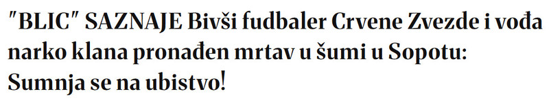 Serbia-avmp/Voda-narko-klana-Zivko-Bakic-pronaden-mrtav-u-Sopotu_-Sumnja-se-na-ubistvo---Blic